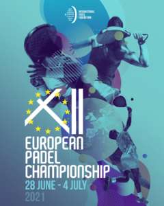 I Campionati Europei di Padel si svolgeranno dal 28 giugno al 4 luglio 2021