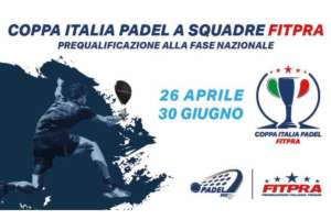 Arriva la Coppa Italia Padel a squadre FITPRA