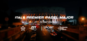 Premier Padel sbarca a Roma, al Foro Italico, con un Major dal 21 al 29 maggio (accordo pluriennale)