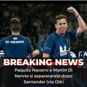 Paquito e Di Nenno si separeranno dopo il torneo di Santander